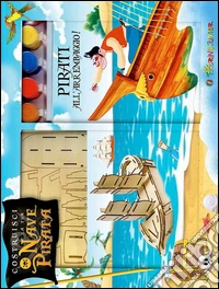 Costruisci la tua nave pirata. Con gadget libro