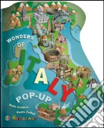 Wonders of Italy. Libro pop-up. Ediz. illustrata