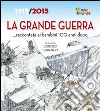 La Grande Guerra... raccontata ai bambini 100 anni dopo. 1915-2015 libro di Rando Cinzia