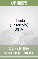 Irlanda (Fascicolo) 2015 libro