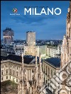 Milano. Ediz. illustrata libro