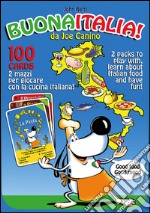 Buona Italia! Da Joe Canino. Ediz. italiana e inglese libro