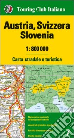 Austria, Svizzera, Slovenia 1:800.000. Carta stradale e turistica. Ediz. multilingue libro