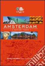 Amsterdam. Il gusto del viaggio libro