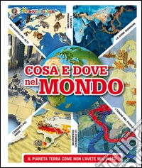Cosa e dove nel mondo libro