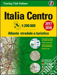 Atlante stradale Italia Centro 1:200.000. Ediz. multilingue