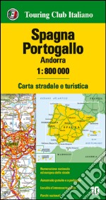 Spagna, Portogallo, Andorra 1:800.000. Carta stradale e turistica. Ediz. multilingue libro