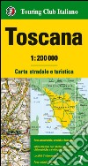 Toscana 1:200.000. Carta stradale e turistica libro
