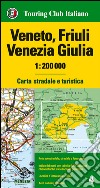 Veneto, Friuli Venezia Giulia 1:200.000. Carta stradale e turistica. Ediz. multilingue libro