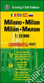 Milano 1:12.000. Ediz. multilingue libro