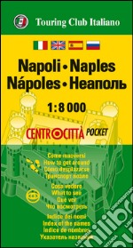 Napoli 1:8.000. Ediz. multilingue libro