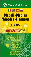 Napoli 1:8.000. Ediz. multilingue libro