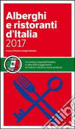 Alberghi e ristoranti d'Italia 2017 libro