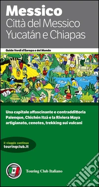 Città del Messico, Yucatán e Chiapas