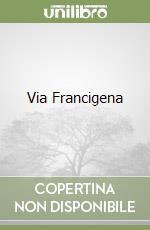 Via Francigena libro