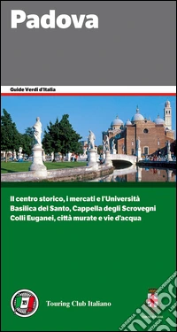 Padova E Il Suo Territorio libro