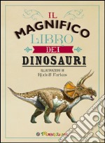 Il magnifico libro dei dinosauri libro