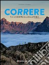 Correre nei luoghi più belli del mondo libro di Le Maux Mathieu Gardon Nicolas