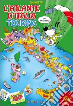 L'atlante d'Italia Touring con Joe Canino. Con adesivi libro