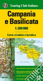 Campania e Basilicata 1:200.000. Carta stradale e turistica. Ediz. multilingue libro