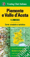 Piemonte e Valle d'Aosta 1:200.000. Carta stradale e turistica libro