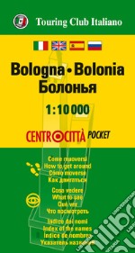 Bologna 1:10.000. Ediz. multilingue libro