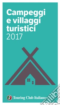 Campeggi e villaggi turistici 2017