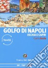 Golfo di Napoli. Ischia e Capri libro