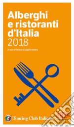 Alberghi e ristoranti d'Italia 2018 libro