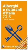 Alberghi e ristoranti d'Italia 2018 libro