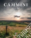 Cammini. Vie di pellegrinaggio in Europa libro di Brabbs Derry