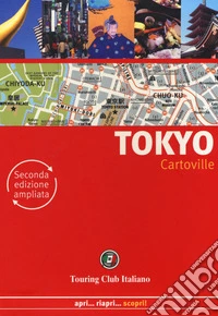 Tokyo. Ediz. ampliata