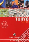 Tokyo. Ediz. ampliata libro