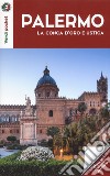 Palermo, la Conca d'oro e Ustica. Con Carta geografica ripiegata libro