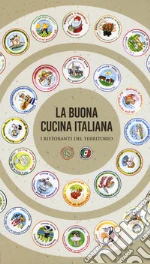 La buona cucina italiana. I ristoranti del territorio libro