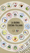 La buona cucina italiana. I ristoranti del territorio libro di Soletti Francesco