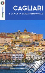 Cagliari e la costa sarda meridionale. Con Carta geografica ripiegata libro