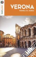 Verona, Vicenza e il Garda. Con Carta geografica ripiegata libro