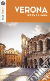 Verona, Vicenza e il Garda. Con Carta geografica ripiegata libro