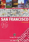 San Francisco. Nuova ediz. libro