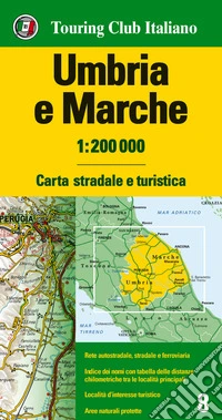 Umbria e Marche 1:200.000. Ediz. multilingue