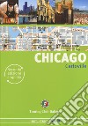 Chicago. Ediz. ampliata libro