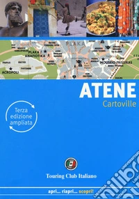Atene. Ediz. ampliata