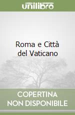 Roma e Città del Vaticano libro