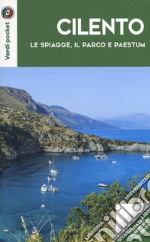 Cilento. Le spiagge, il parco e Paestum libro