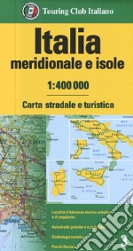 Italia meridionale e isole 1:400.000. Carta stradale e turistica libro