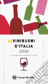 Vini buoni d'Italia 2020 libro di Busso M. (cur.) Scorsone A. (cur.)