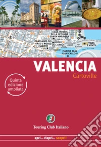 Valencia. Ediz. ampliata
