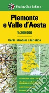 Piemonte e Valle d'Aosta 1:200.000. Carta stradale e turistica libro