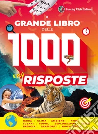 iL grande libro delle 1000 e più risposte